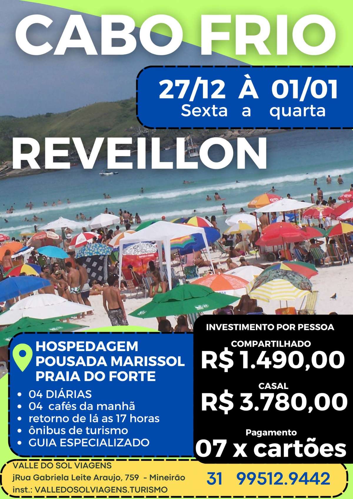 CABO FRIO  - REVEILLON  -  NO CARIBE BRASILEIRO - PRAIA E SOL 